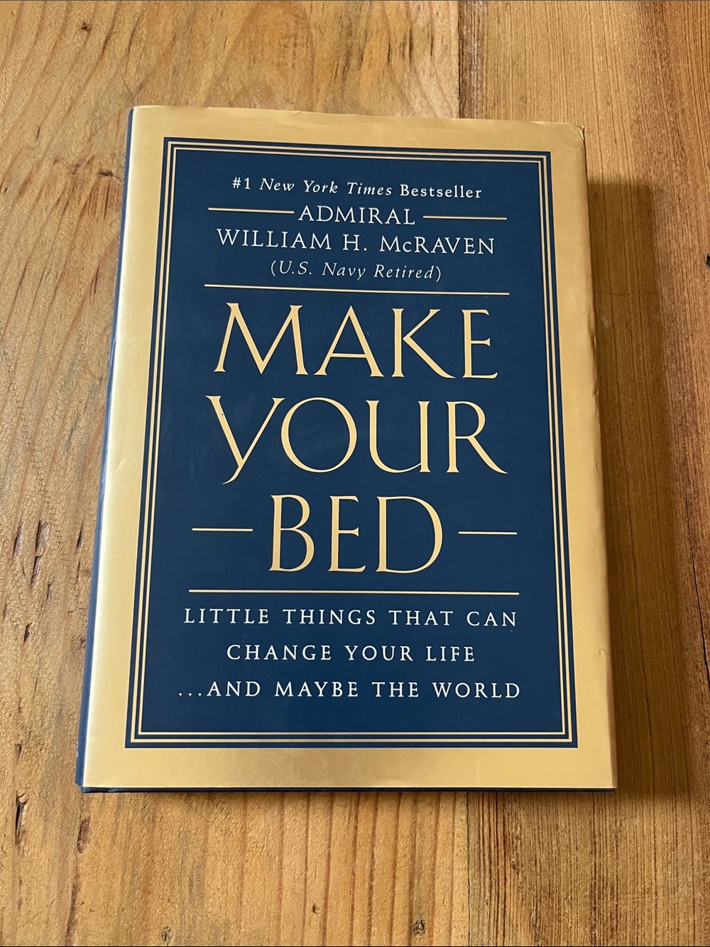 MAKE YOUR BED by Admirel William McRaven HC Book w/ Dust Jacket US Navy